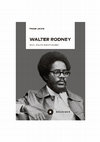 Research paper thumbnail of Walter Rodney: Black Power and Revolution