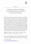 Research paper thumbnail of Culturing and Framing: Working on the Ills of the Past, in the Present, for Tomorrow’s Benefits