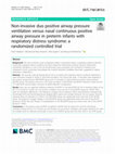 Research paper thumbnail of Non-invasive duo positive airway pressure ventilation versus nasal continuous positive airway pressure in preterm infants with respiratory distress syndrome: a randomized controlled trial