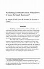 Research paper thumbnail of Marketing Communication: What Does It Mean to Small Business?1