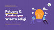 Research paper thumbnail of (Presentasi) Peluang & Tantangan Wisata Religi