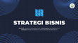 Research paper thumbnail of (Presentasi) Strategi Bisnis