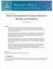 Research paper thumbnail of THE U.S. GOVERNMENT & CLIMATE SECURITY: HISTORY AND PROSPECTS