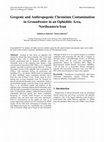 Research paper thumbnail of Geogenic and Anthropogenic Chromium Contamination in Groundwater in an Ophiolitic Area, Northeastern Iran