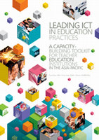 Research paper thumbnail of Lim, C.P., Chai, C.S., & Churchill, D. (2010). Leading ICT in Education Practices: A Capacity-Building Toolkit for Teacher Education Institutions in the Asia-Pacific. Singapore: Microsoft.