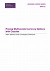 Research paper thumbnail of Pricing Multivariate Currency Options with Copulas