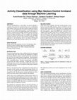 Research paper thumbnail of Activity Classification using Myo Gesture Control Armband data through Machine Learning