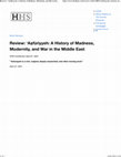 Research paper thumbnail of Review: 'Aṣfūriyyeh: A History of Madness, Modernity, and War in the Middle East