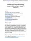 Research paper thumbnail of Standardising and harmonising research data policy in scholarly publishing