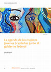 Research paper thumbnail of La agenda de las mujeres jóvenes brasileñas junto al gobierno federal