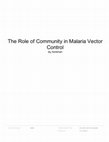 Research paper thumbnail of The Role of Community in Malaria Vector Control