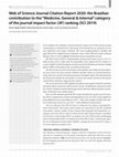 Research paper thumbnail of Web of Science Journal Citation Report 2020: the Brazilian contribution to the “Medicine, General Internal” category of the journal impact factor (JIF) ranking (SCI 2019)