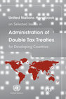 Research paper thumbnail of United Nations handbook on selected issues in administration of double tax treaties for developing countries