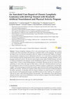 Research paper thumbnail of An Anecdotal Case Report of Chronic Lymphatic Leukemia with del(11q) Treated with Ibrutinib: Artificial Nourishment and Physical Activity Program