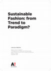 Research paper thumbnail of Sustainable Fashion: From Trend to Paradigm?