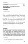 Research paper thumbnail of Exploiting dissent: foreign military interventions in the Arab uprisings