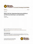 Research paper thumbnail of Making TANF Work: Organizational Restructuring, Staff Buy-In, and Performance Monitoring in Local Implementation