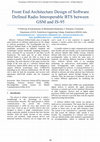 Research paper thumbnail of Front End Architecture Design of Software Defined Radio Interoperable BTS between GSM and IS-95