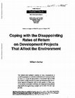 Research paper thumbnail of Coping with the Disappointing Rates of Return on Development Projects that Affect the Environment