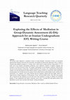 Research paper thumbnail of Exploring the Effects of Mediation in Group-Dynamic Assessment (G-DA) Approach for an Iranian Undergraduate EFL Writing Course