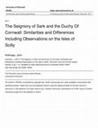 Research paper thumbnail of The Seigniory of Sark and the Duchy Of Cornwall: Similarities and Differences Including Observations on the Isles of Scilly