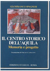 Research paper thumbnail of Il Centro Storico dell'Aquila, Memoria e Progetto