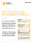 Research paper thumbnail of WEttING AND DRyING: REDuCING GREENhOuSE GAS EmISSIONS AND SAvING WAtER FROm RICE PRODuCtION