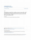 Research paper thumbnail of Simulation study for wireless sensor networks and load sharing routing protocol to increase network life and connectivity