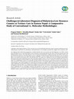 Research paper thumbnail of Challenges in Laboratory Diagnosis of Malaria in a Low-Resource Country at Tertiary Care in Eastern Nepal: A Comparative Study of Conventional vs. Molecular Methodologies