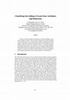 Research paper thumbnail of Classifying surveillance events from attributes and behaviour