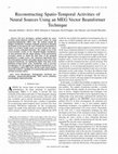 Research paper thumbnail of Reconstructing spatio-temporal activities of neural sources using an meg vector beamformer technique