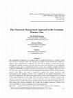 Research paper thumbnail of The Classroom Management Approach in the Grammar Practice Class