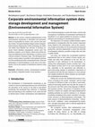 Research paper thumbnail of Corporate environmental information system data storage development and management (Environmental Information System)