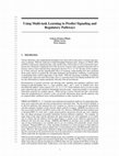 Research paper thumbnail of Using Multitask Learning to Predict Signaling and Regulatory Pathways