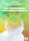 Research paper thumbnail of TERAPIA COGNITIVO CONDUCTUAL MODALIDAD BREVE PARA PACIENTES CON ENFERMEDADES NEUROENDOCRINOLÓGICAS