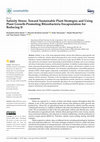 Research paper thumbnail of Salinity Stress: Toward Sustainable Plant Strategies and Using Plant Growth-Promoting Rhizobacteria Encapsulation for Reducing It