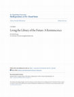 Research paper thumbnail of Living the Library of the Future: A Reminiscence