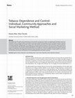 Research paper thumbnail of Tobacco Dependence and Control : Individual , Community Approaches and Social Marketing Method