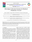 Research paper thumbnail of Microalgae Cultivation Systems for Biodiesel Production: A review