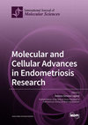 Research paper thumbnail of Molecular and Cellular Advances in Endometriosis Research