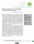 Research paper thumbnail of Enmarcando el Desarrollo y la Sustentabilidad desde la Antropologia y la Cultura