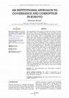 Research paper thumbnail of An institutional approach to governance and corruption in Kosovo