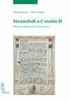 Research paper thumbnail of Incunaboli a Catania II. Biblioteca Regionale Universitaria, a cura di Simona Inserra, Marco Palma, Roma, Viella 2021