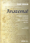 Research paper thumbnail of Anatema! I copisti medievali e la storia delle maledizioni nei libri