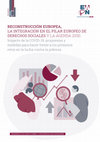 Research paper thumbnail of Reconstrucción europea, la integración en el Pilar Europeo de Derechos Sociales y la Agenda  2030. Impacto de la COVID-19, propuestas y medidas para hacer frente a los próximos retos en la lucha contra la pobreza