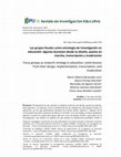 Research paper thumbnail of Los grupos focales como estrategia de investigación en educación: algunas lecciones desde su diseño, puesta en marcha, transcripción y moderación