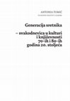 Research paper thumbnail of Generacija sretnika – svakodnevica u kulturi i književnosti 70-ih i 80-ih godina 20. stoljeća