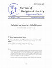 Research paper thumbnail of Three Approaches to Sport: The Vatican, the International Olympic Committee, and the United Nations