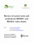 Research paper thumbnail of Review of current tools and methods for REDD+ and REALU value chains