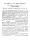 Research paper thumbnail of Silicon Photonic Mach-Zehnder Modulator Architectures for on Chip PAM-4 Signal Generation and Transmission